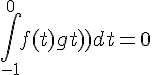 \Large{\Bigint_{-1}^{0}f(t)g(t)dt=0}